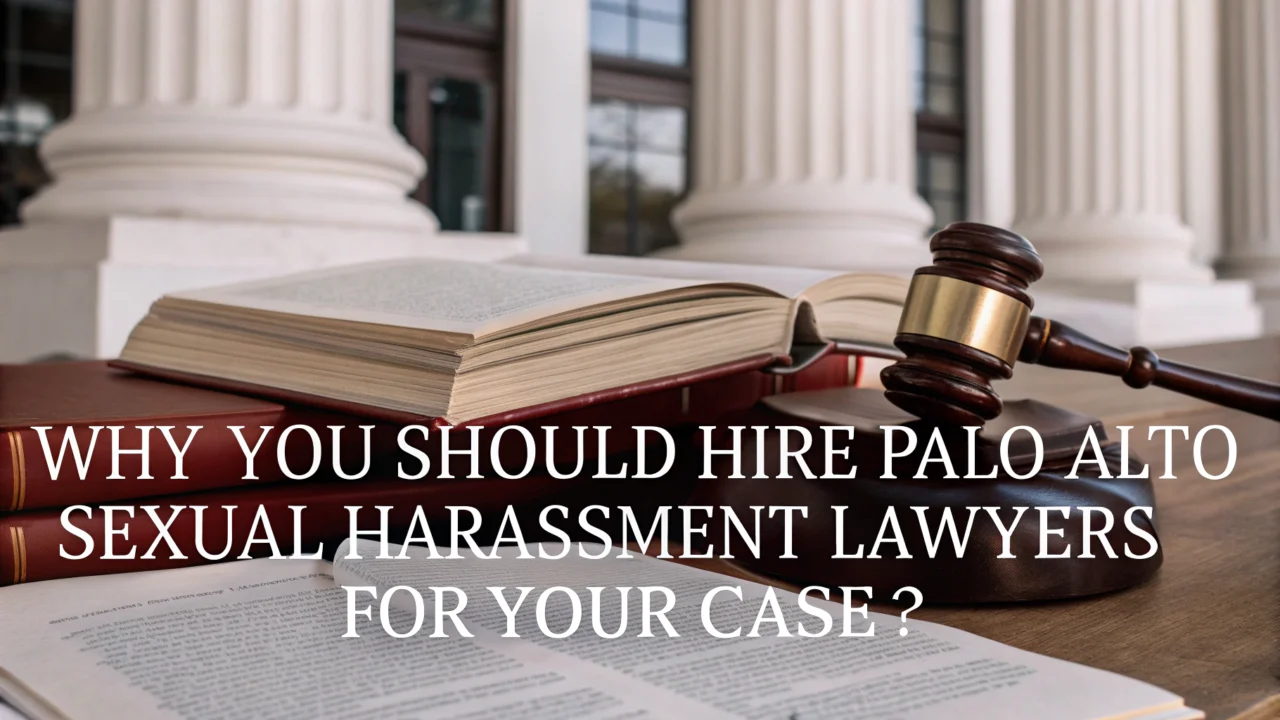 Palo Alto sexual harassment lawyers
